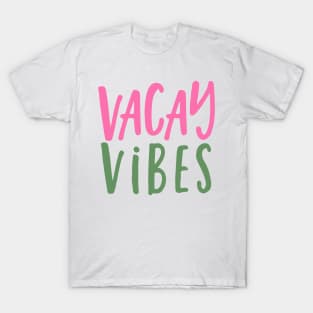 Vacay Vibes T-Shirt